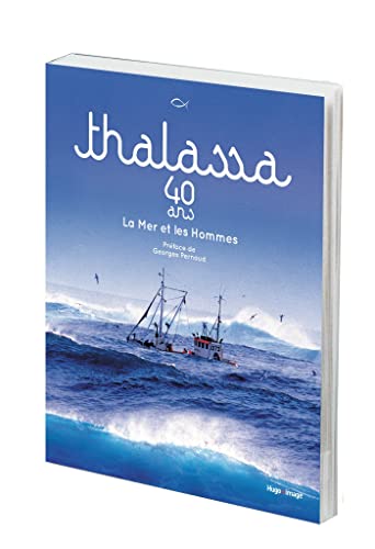 Thalassa, 40 ans